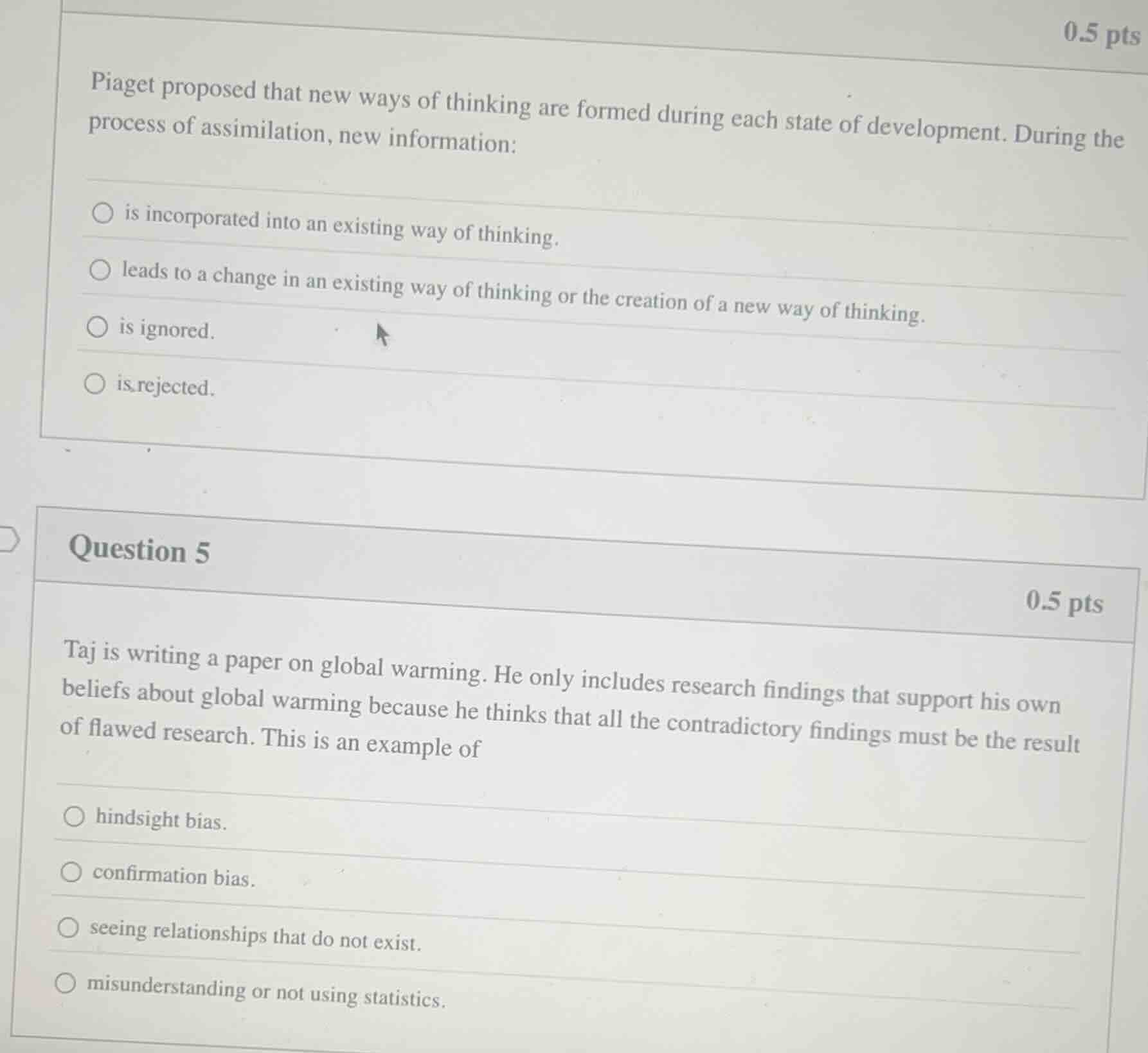 0.5 pts piaget proposed that new ways of thinking are formed during eac…