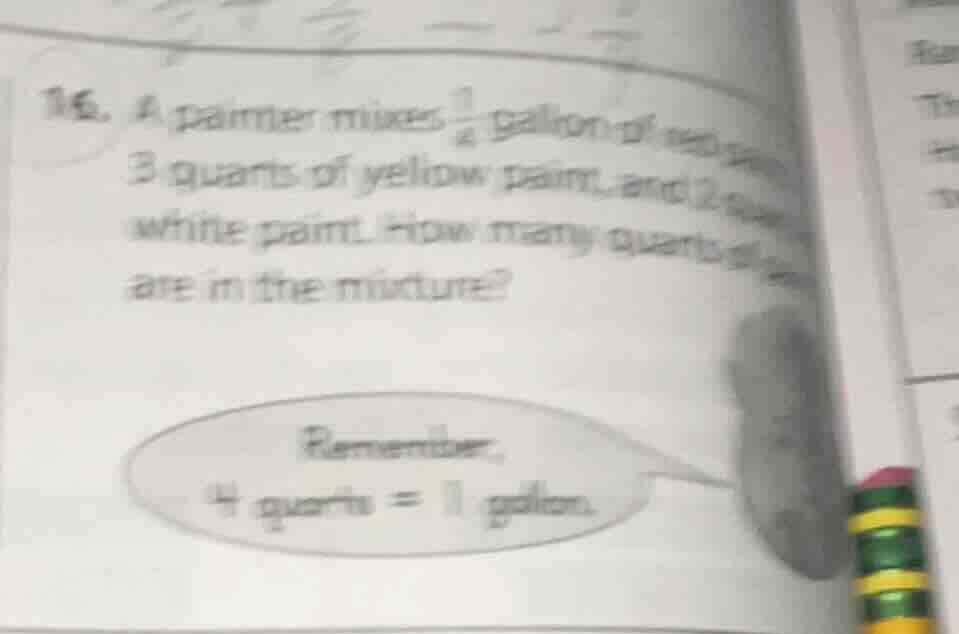 16. a painter mixes \\(\\frac{1}{4}\\) gallon of red paint, 3 quarts of…