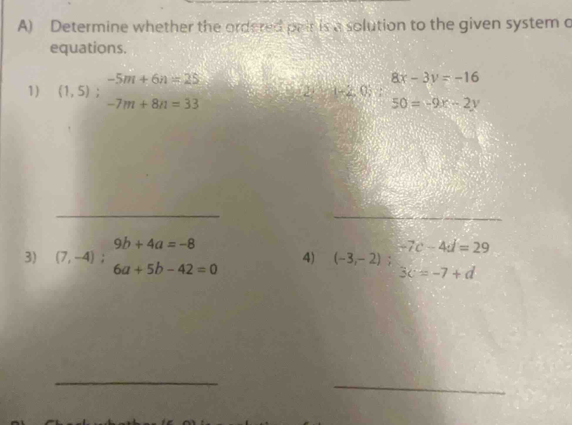 a) determine whether the ordered pair is a solution to the given system…