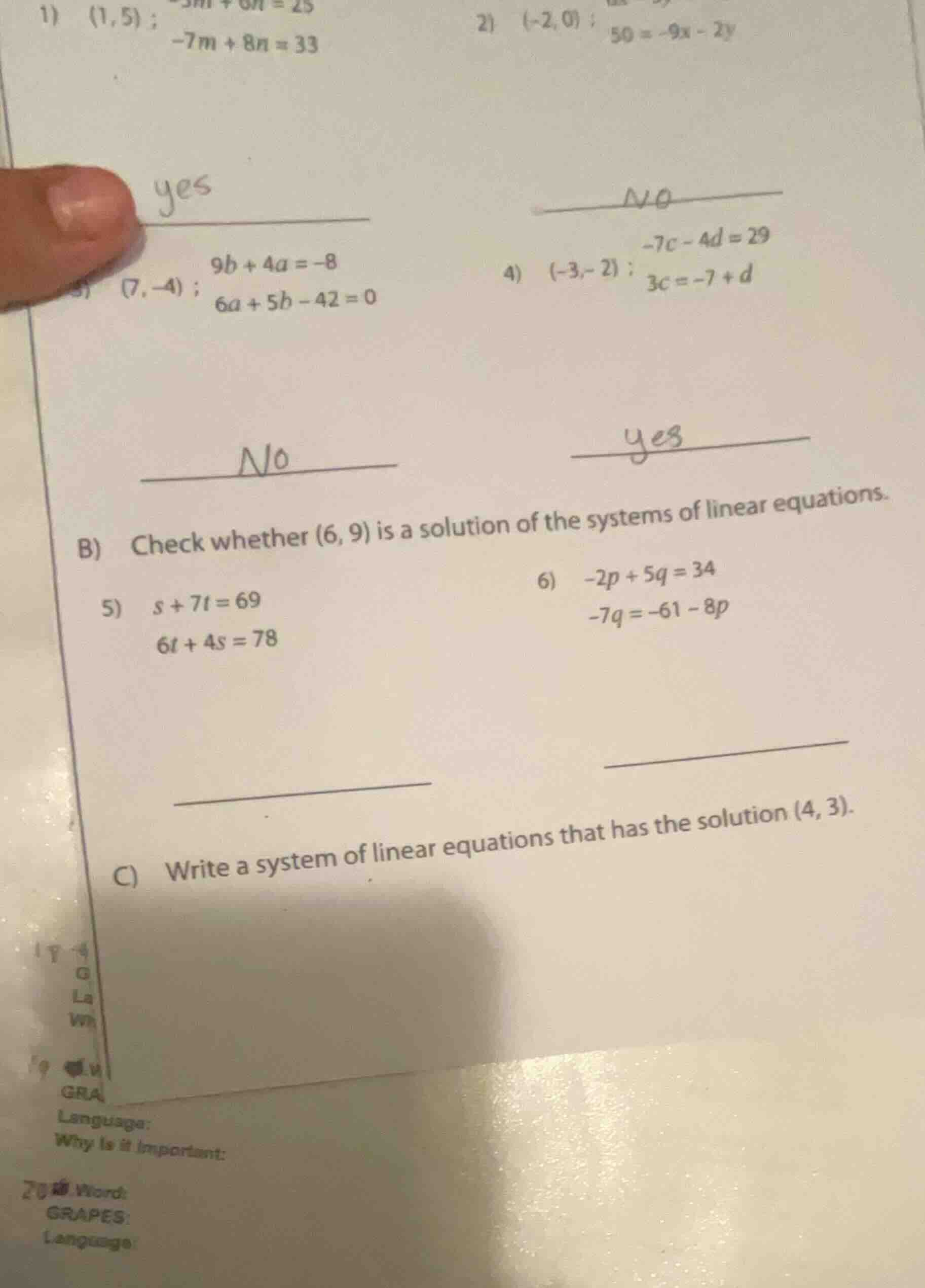 1) (1,5) ; -7m + 8n = 33 2) (-2,0) ; 50 = -9x - 2y (7, -4) ; 9b + 4a = …
