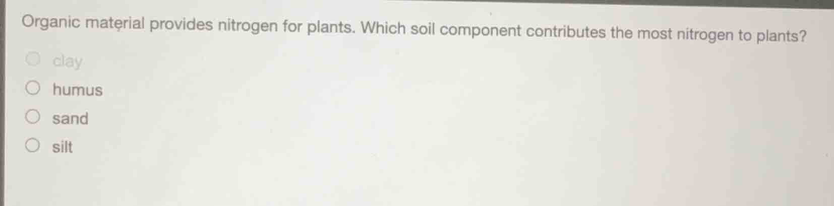 organic material provides nitrogen for plants. which soil component con…