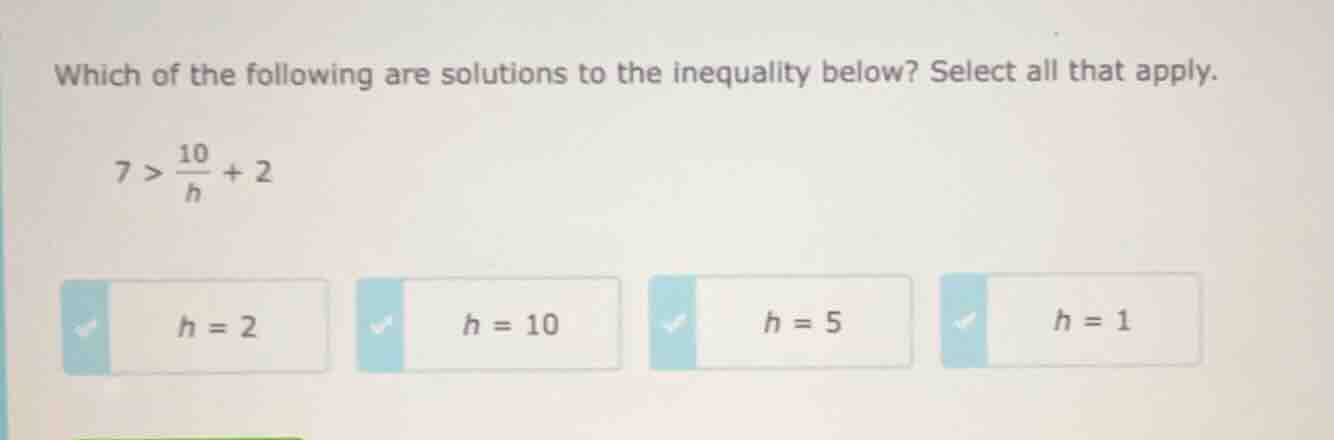 which of the following are solutions to the inequality below? select al…