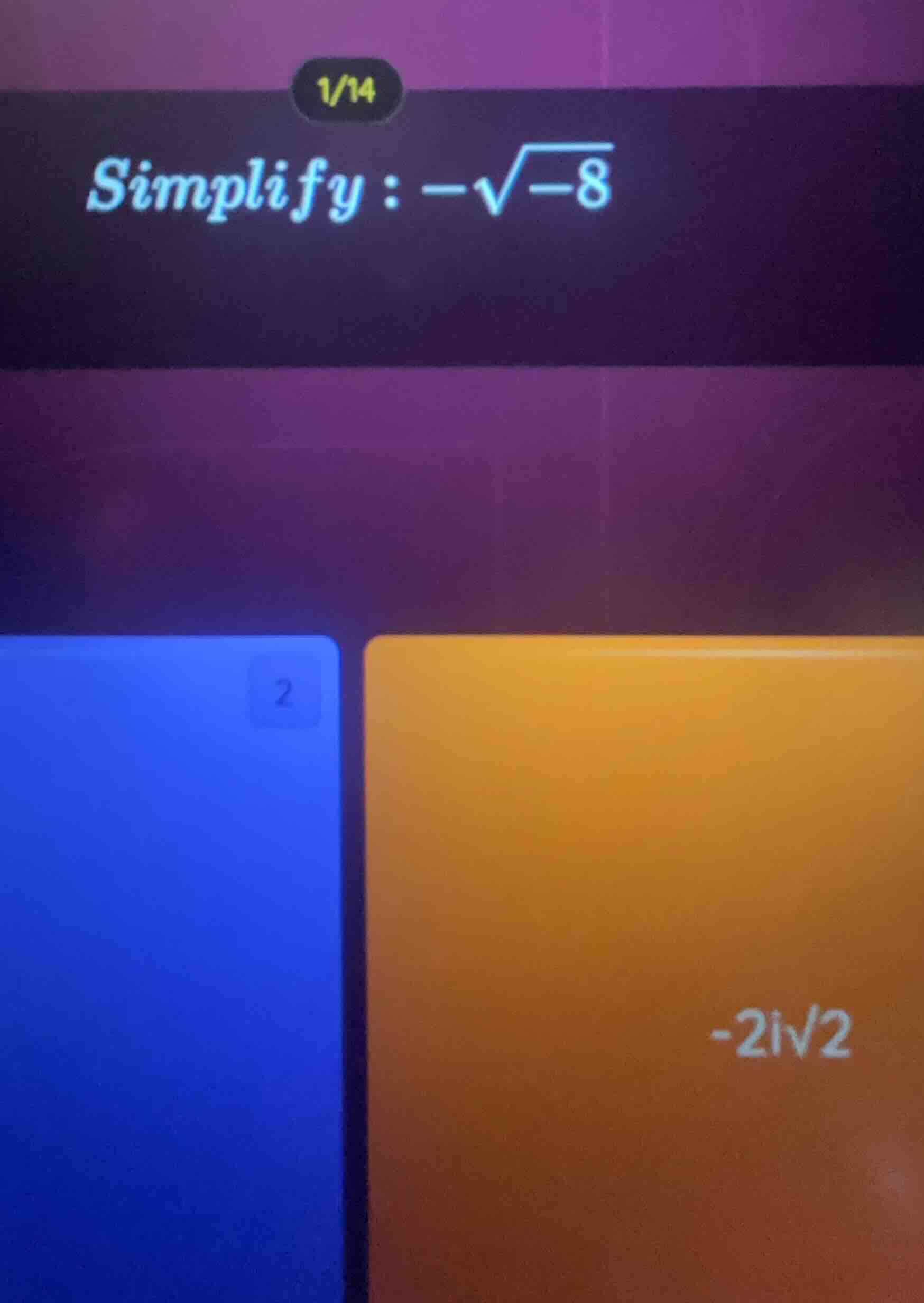 simplify: $-sqrt{-8}$