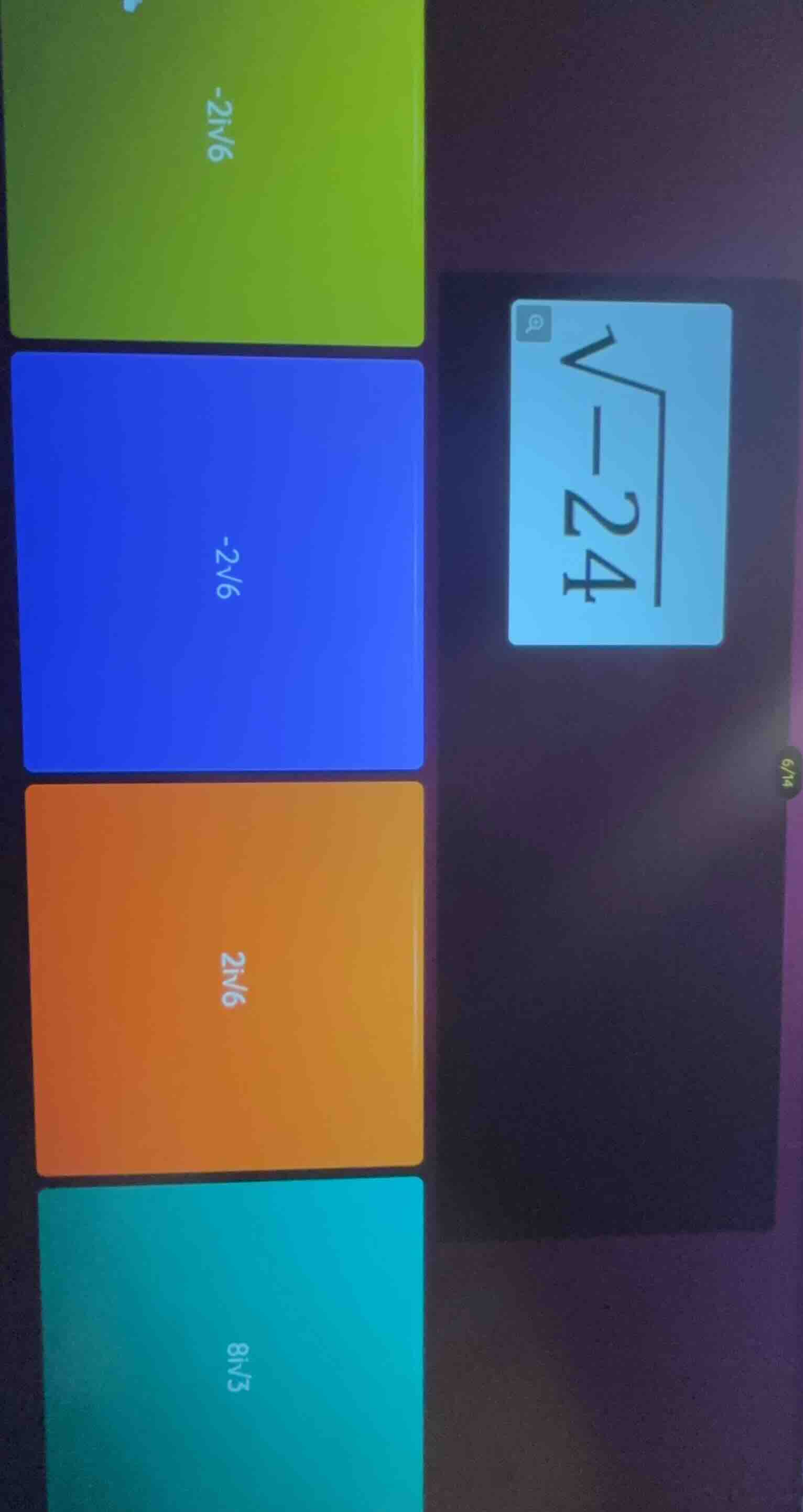 simplify \\(\\sqrt{-24}\\), options: -2i√6, -2√6, 2i√6, 8i√3