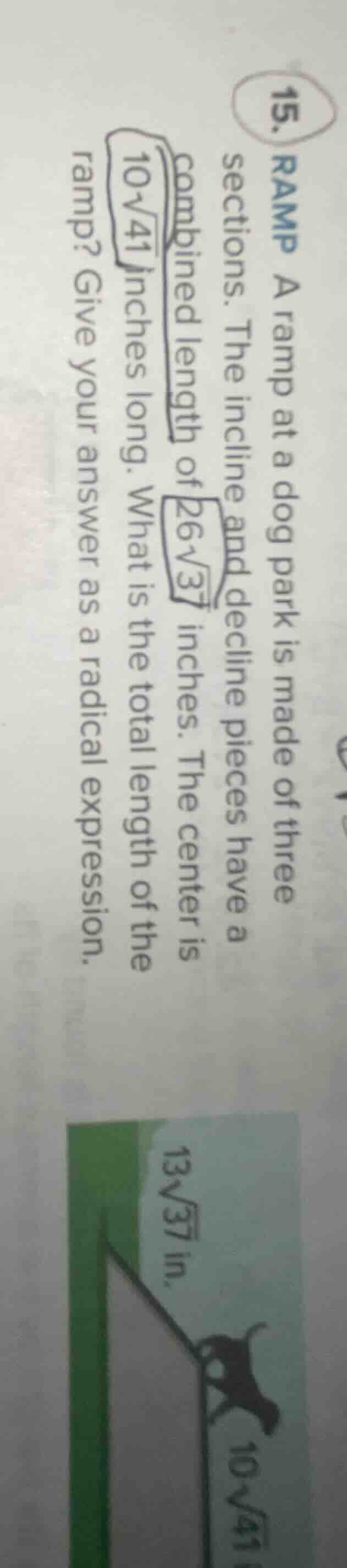 15. ramp a ramp at a dog park is made of three sections. the incline an…