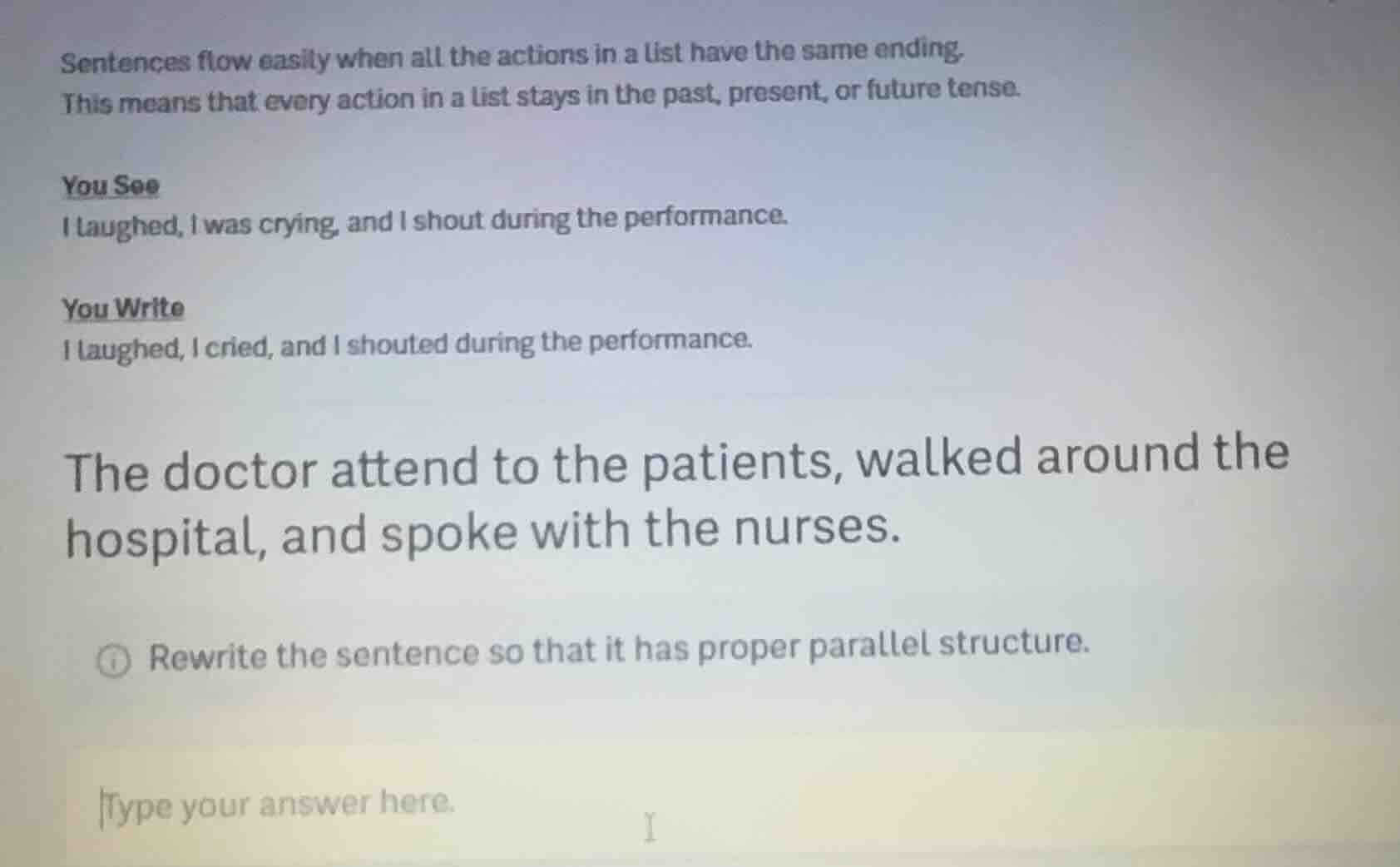 sentences flow easily when all the actions in a list have the same endi…