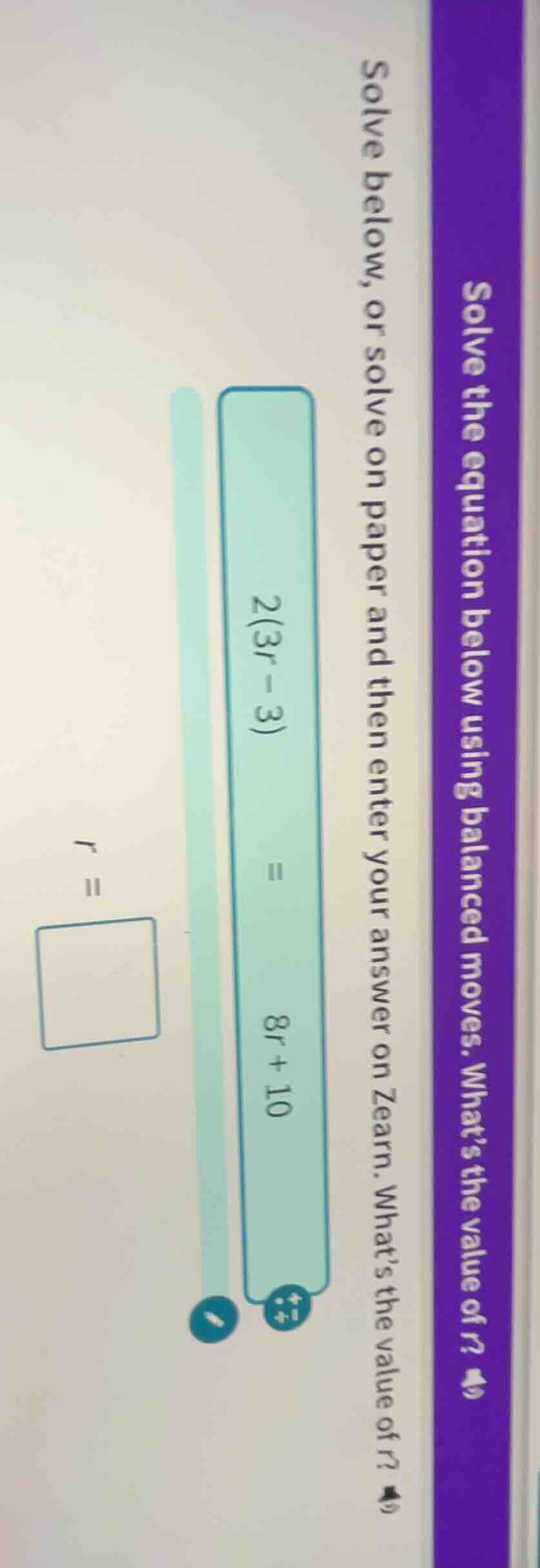 solve the equation below using balanced moves. whats the value of r? so…