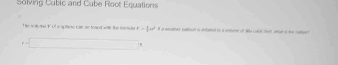 solving cubic and cube root equations the volume ( v ) of a sphere can …