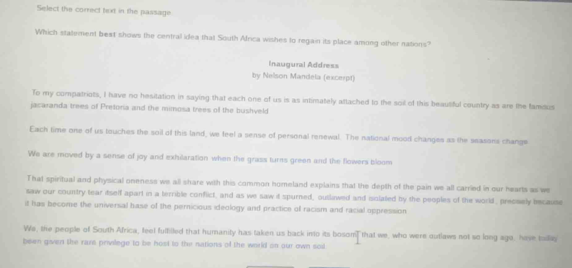select the correct text in the passage which statement best shows the c…