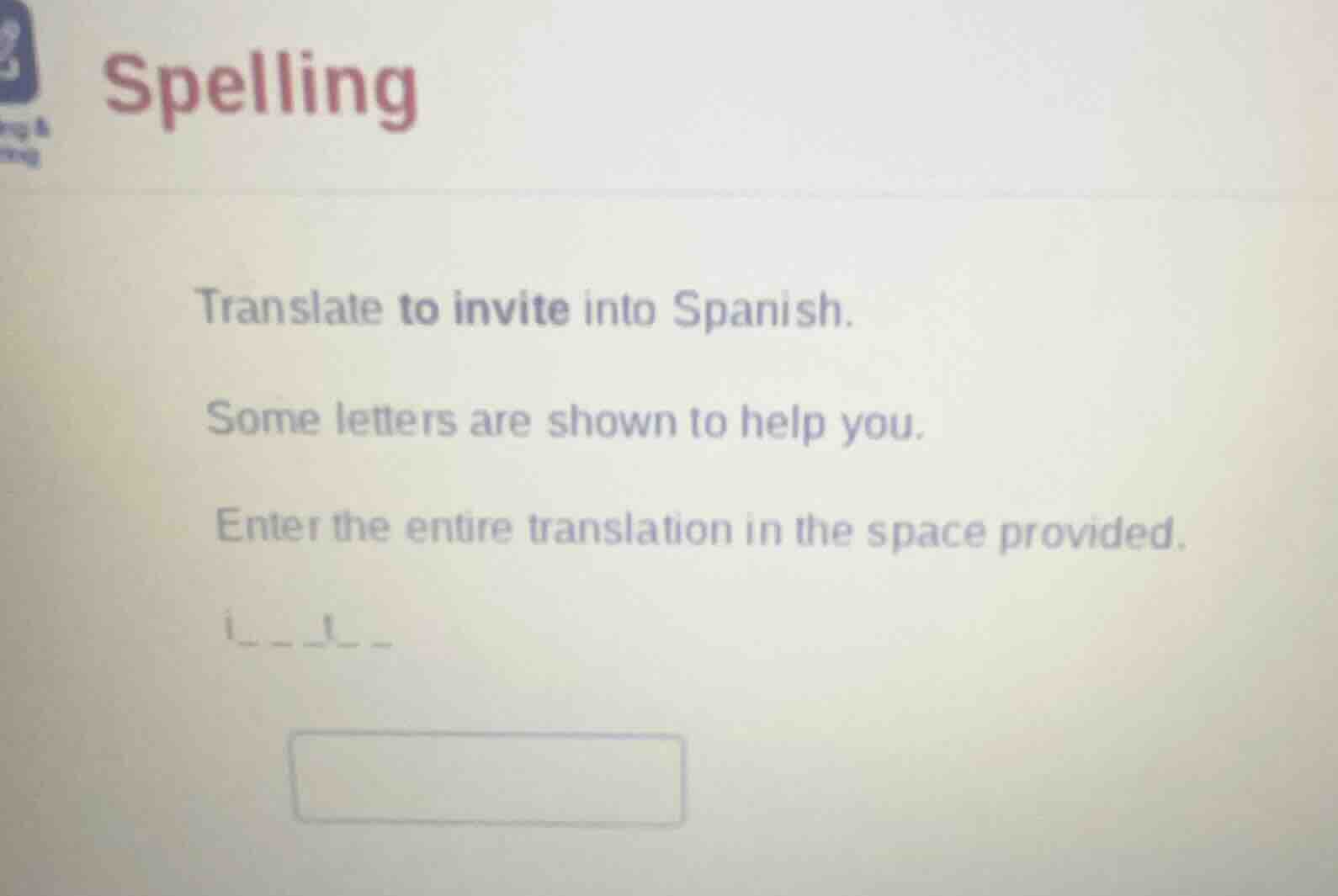 spelling translate to invite into spanish. some letters are shown to he…