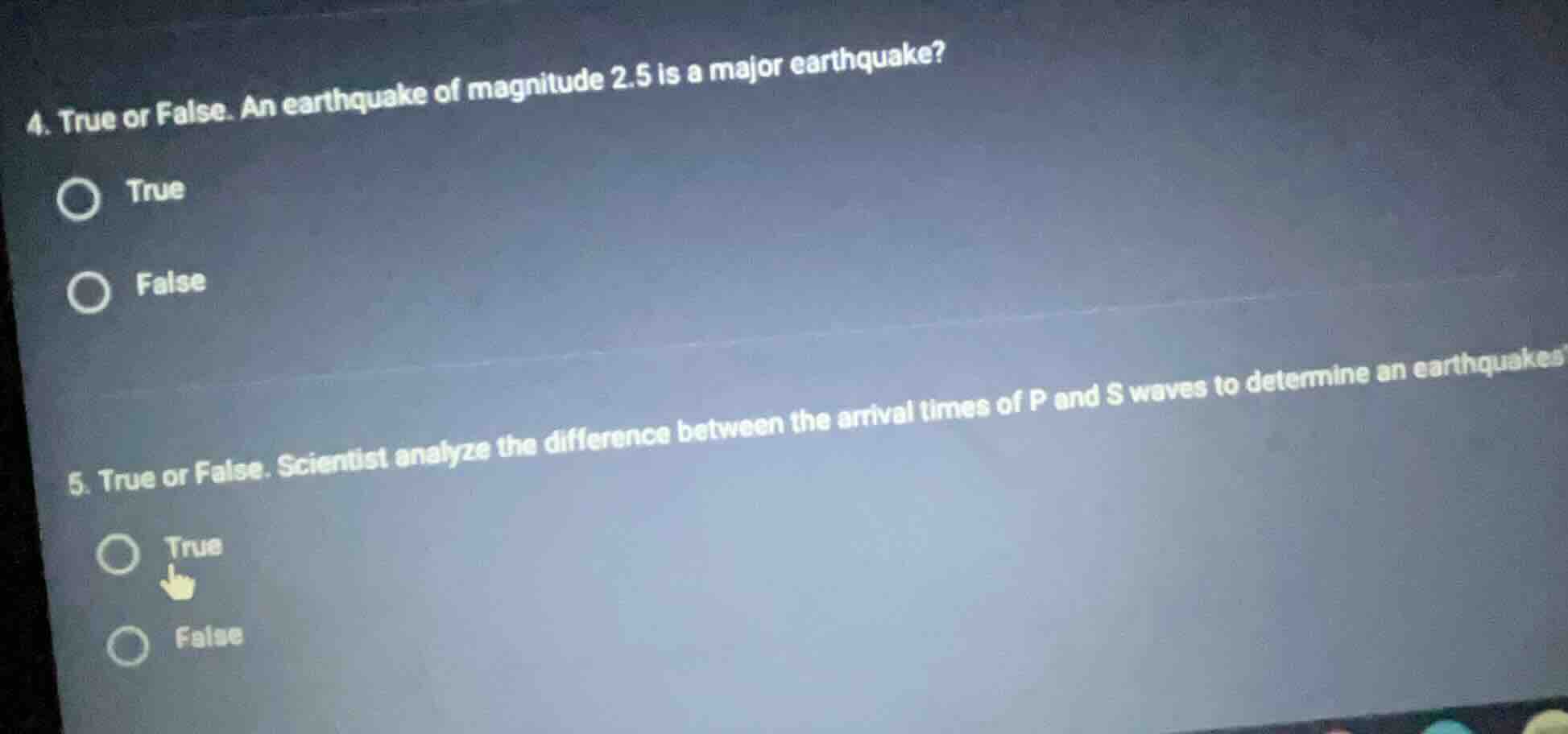4. true or false. an earthquake of magnitude 2.5 is a major earthquake?…