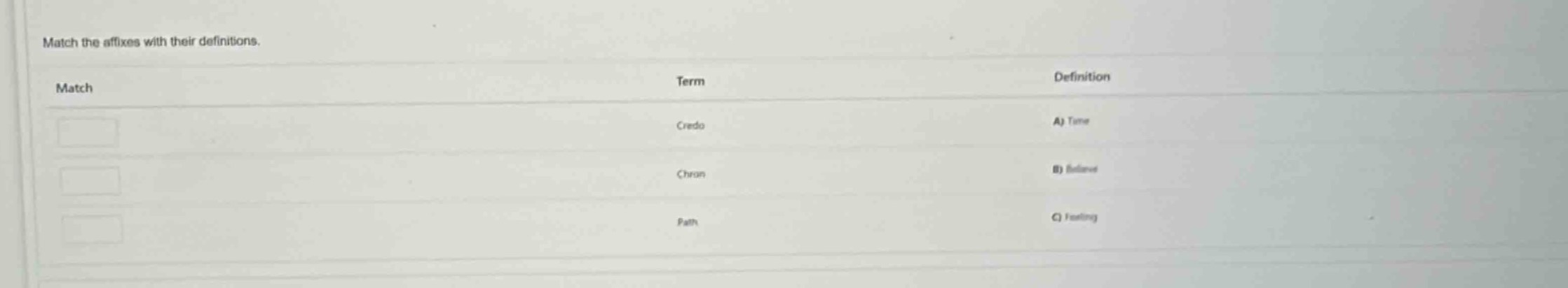 match the affixes with their definitions. match\tterm\tdefinition \tcre…