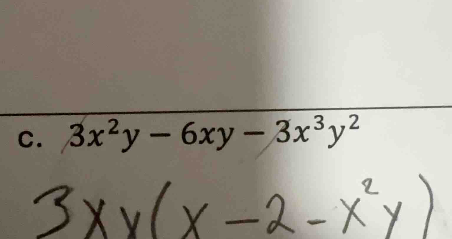 c. $3x^2y - 6xy - 3x^3y^2$