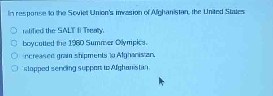 in response to the soviet unions invasion of afghanistan, the united st…