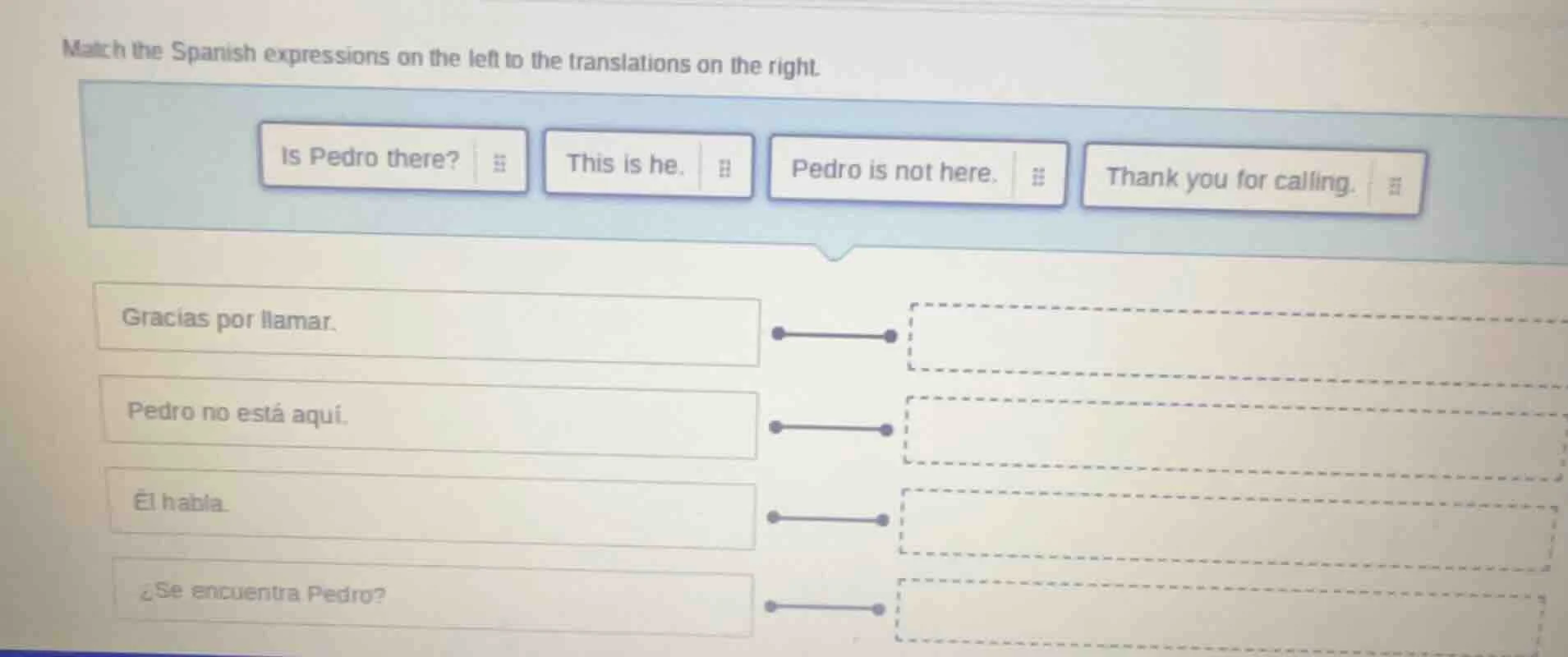match the spanish expressions on the left to the translations on the ri…
