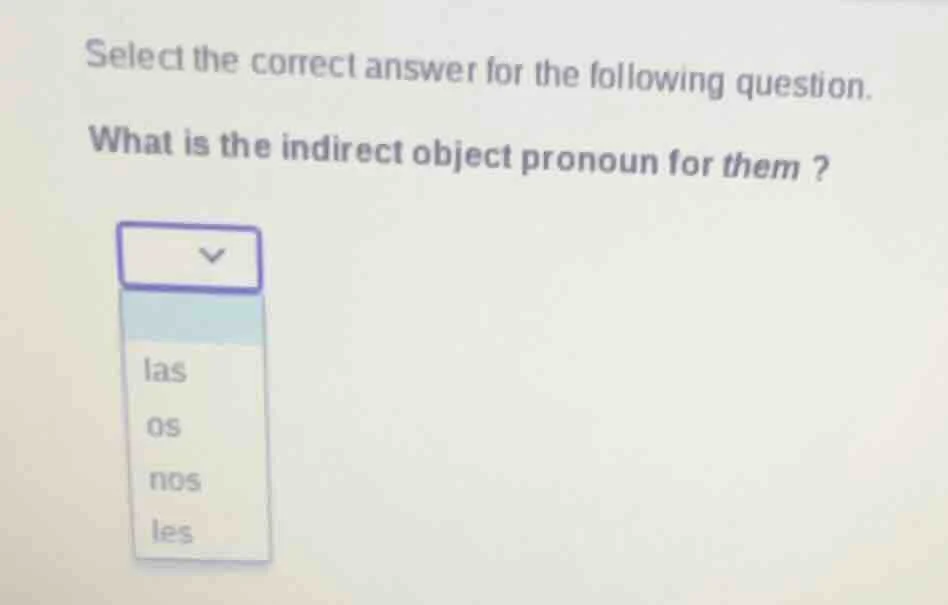 select the correct answer for the following question. what is the indir…