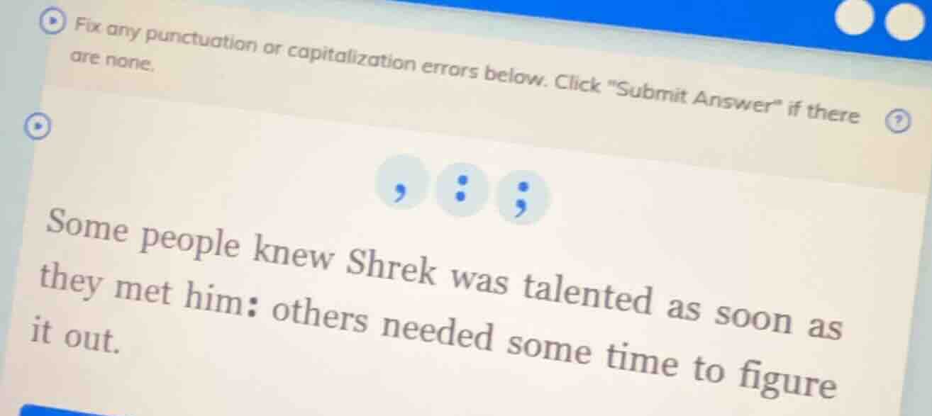 fix any punctuation or capitalization errors below. click \submit answe…