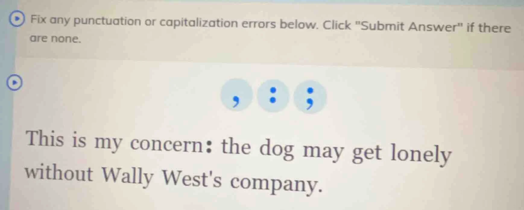 fix any punctuation or capitalization errors below. click \submit answe…