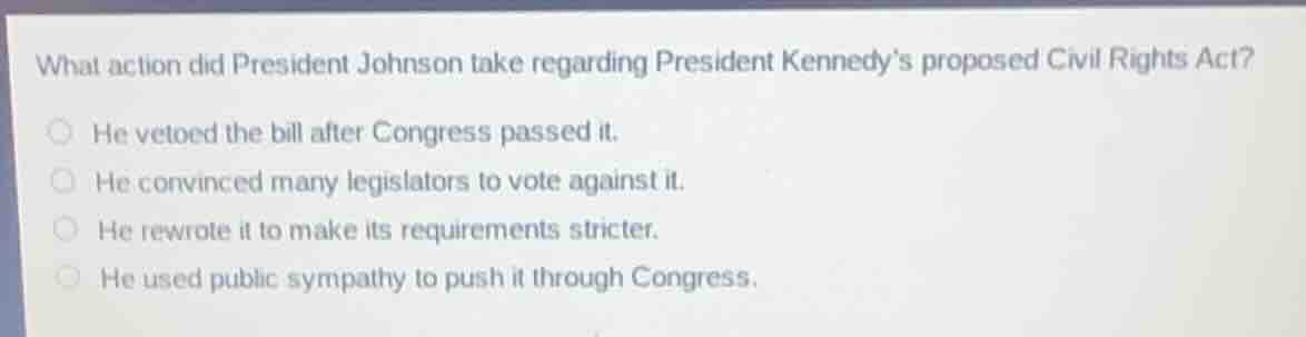 what action did president johnson take regarding president kennedy’s pr…