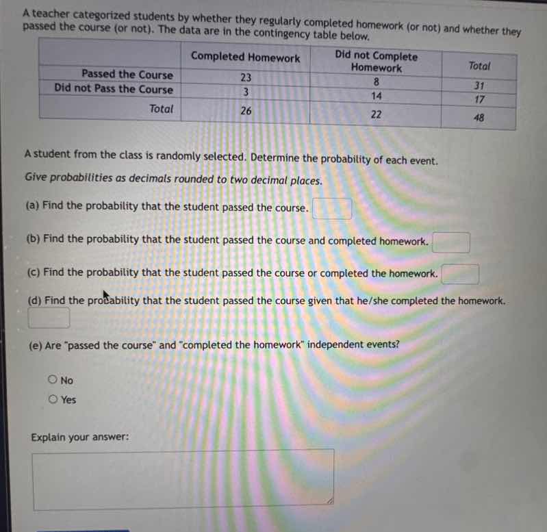 a teacher categorized students by whether they regularly completed home…