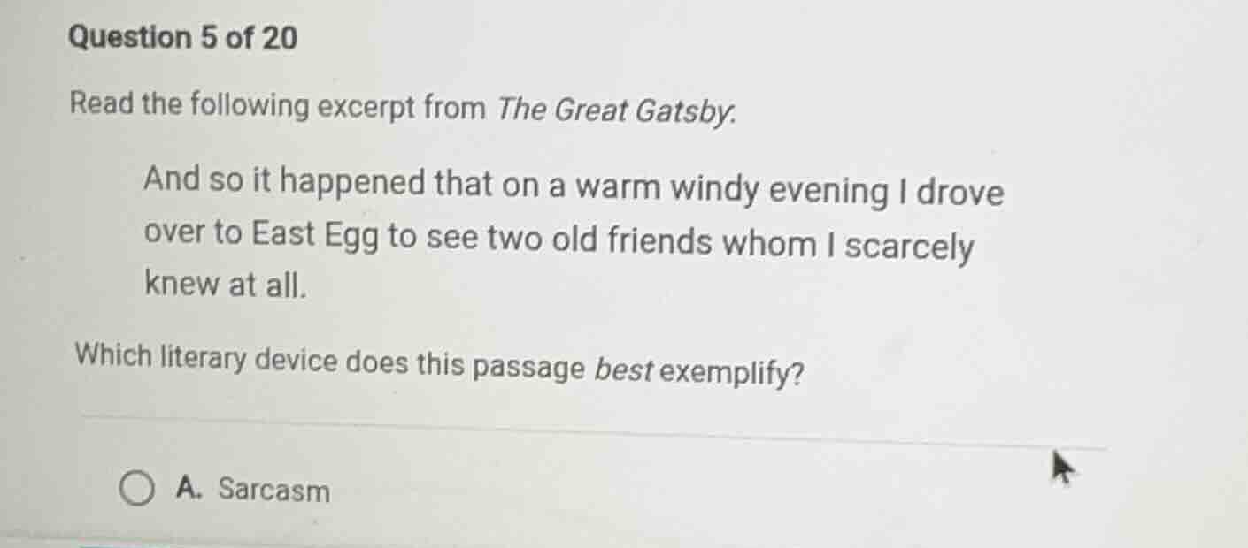 question 5 of 20 read the following excerpt from the great gatsby. and …