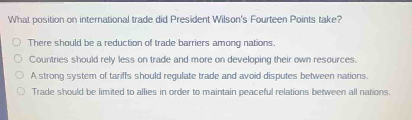 what position on international trade did president wilsons fourteen poi…