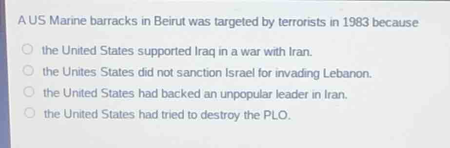 a us marine barracks in beirut was targeted by terrorists in 1983 becau…