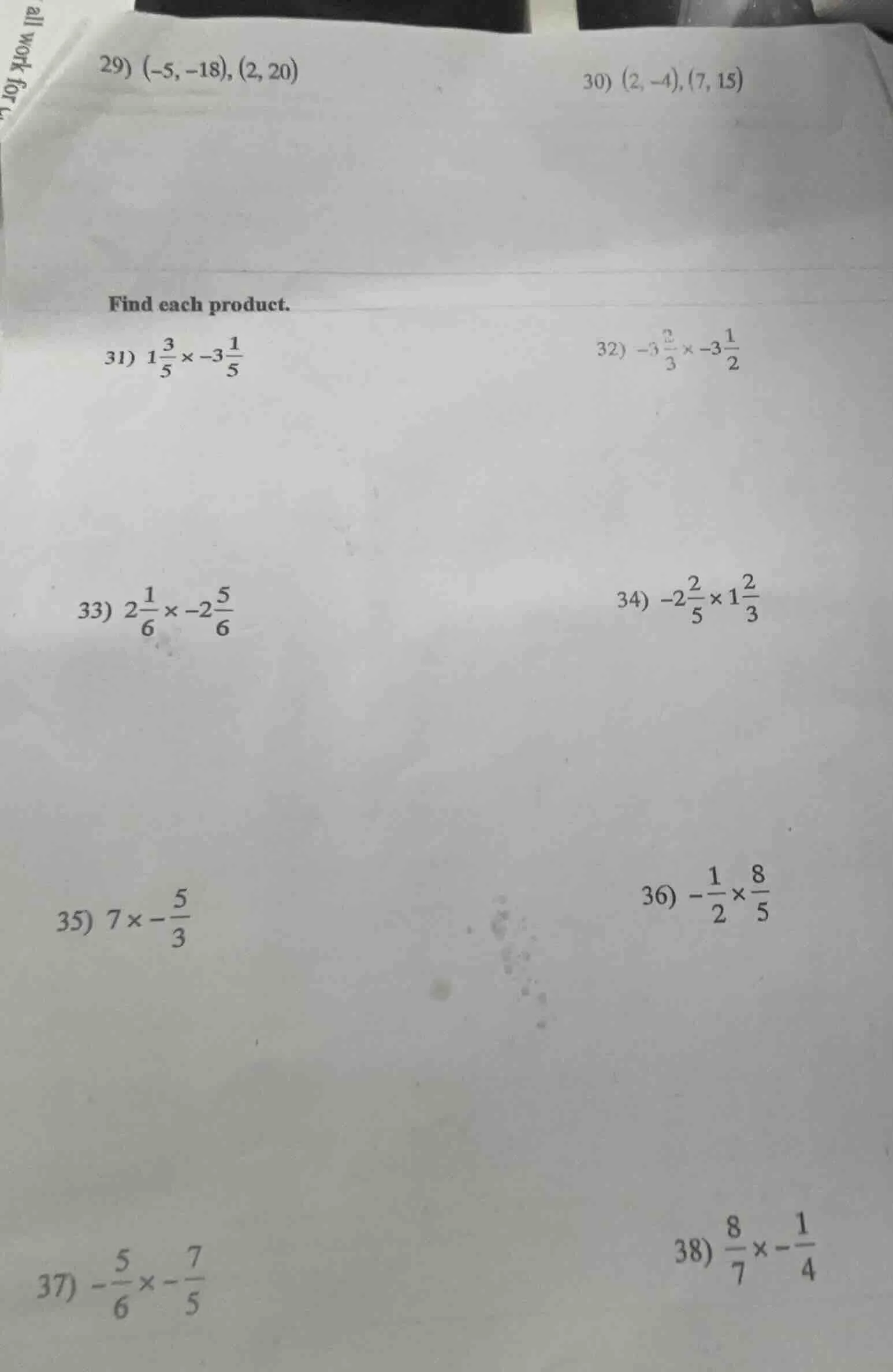 29) $(-5, -18), (2, 20)$ 30) $(2, -4), (7, 15)$ find each product. 31) …