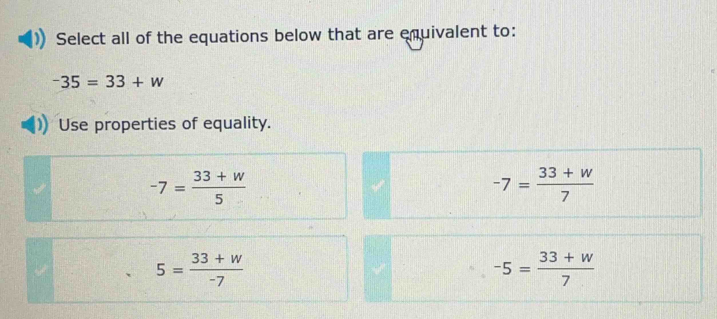 select all of the equations below that are equivalent to: -35 = 33 + w …