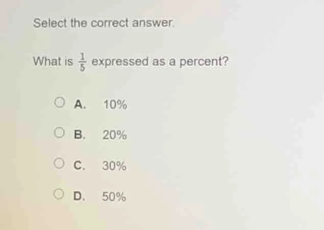 select the correct answer. what is \\(\\frac{1}{5}\\) expressed as a pe…