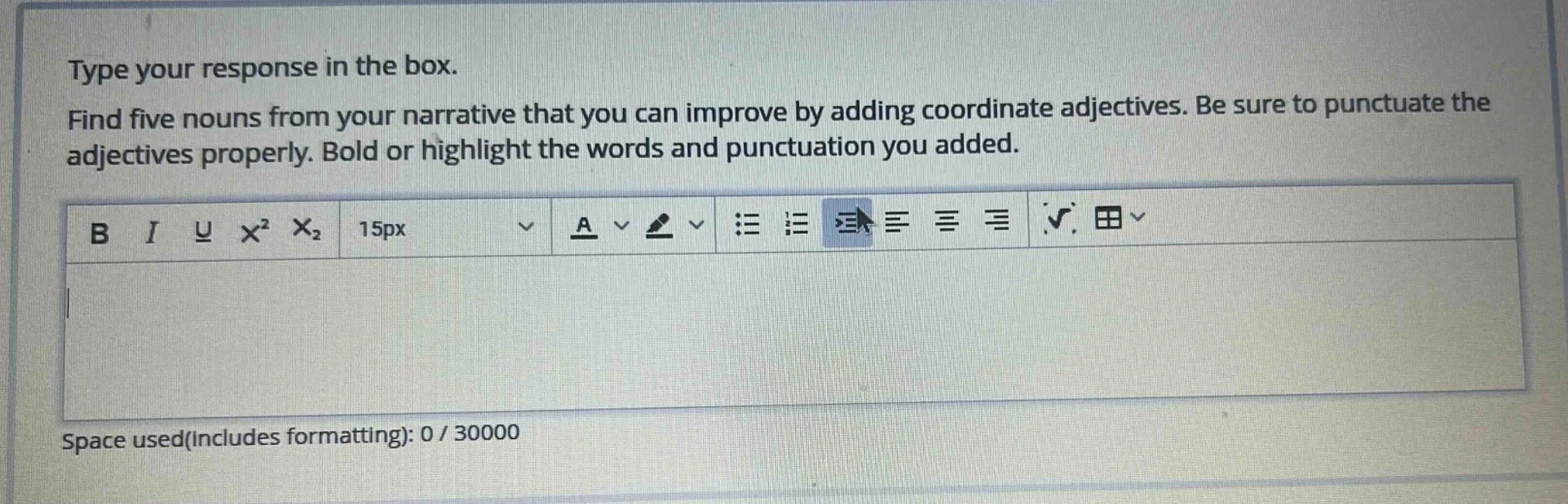 type your response in the box. find five nouns from your narrative that…