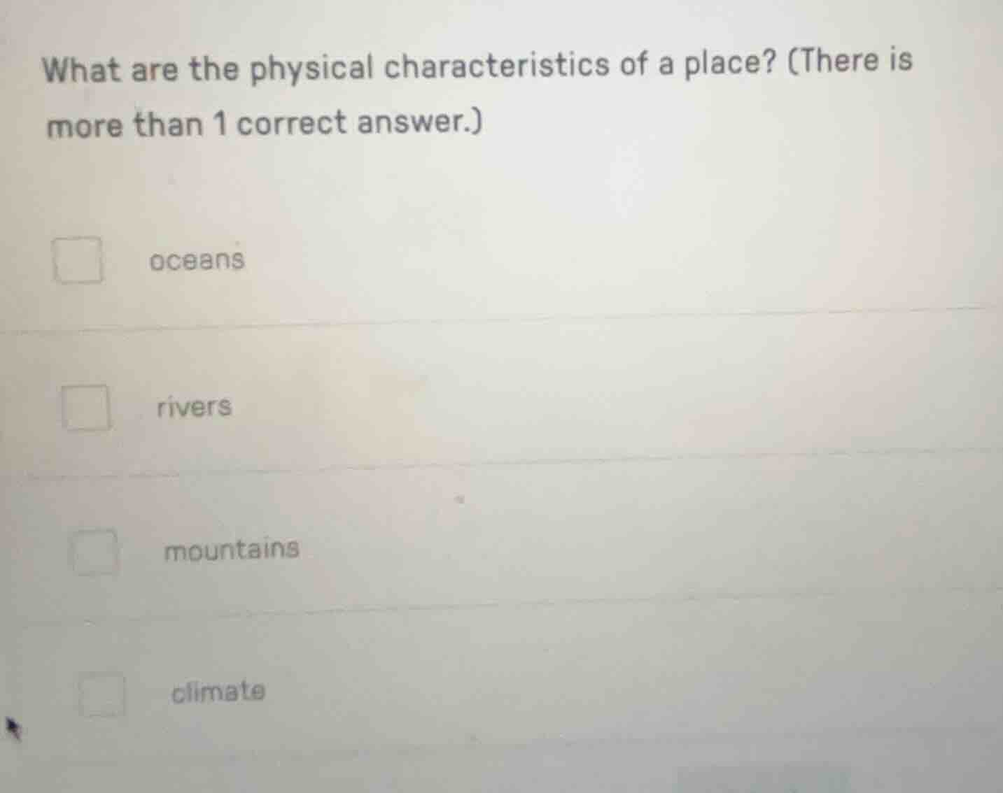 what are the physical characteristics of a place? (there is more than 1…