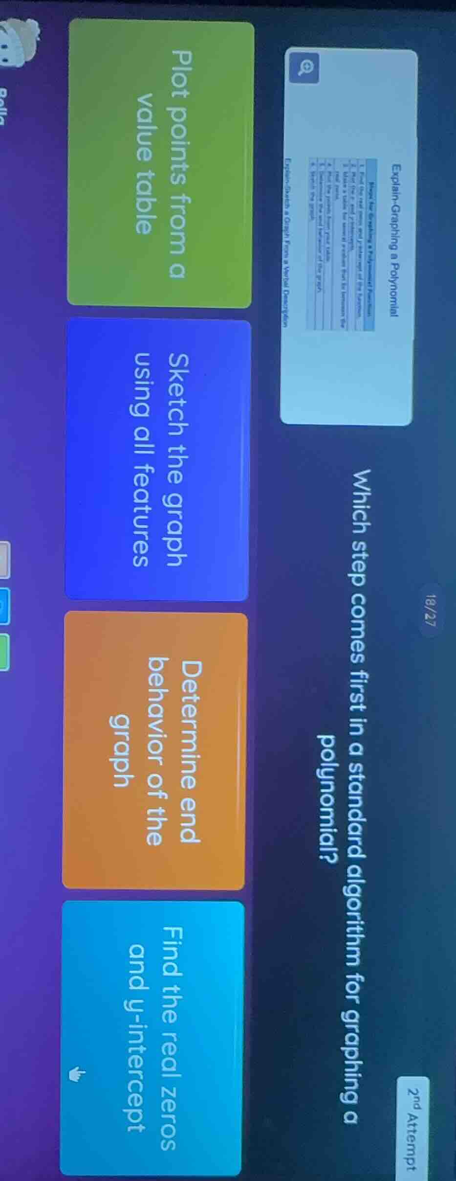 which step comes first in a standard algorithm for graphing a polynomia…