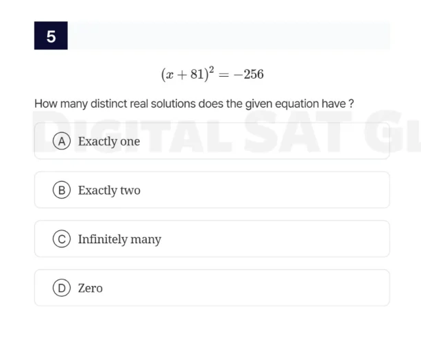 5 $(x + 81)^2 = -256$ how many distinct real solutions does the given e…