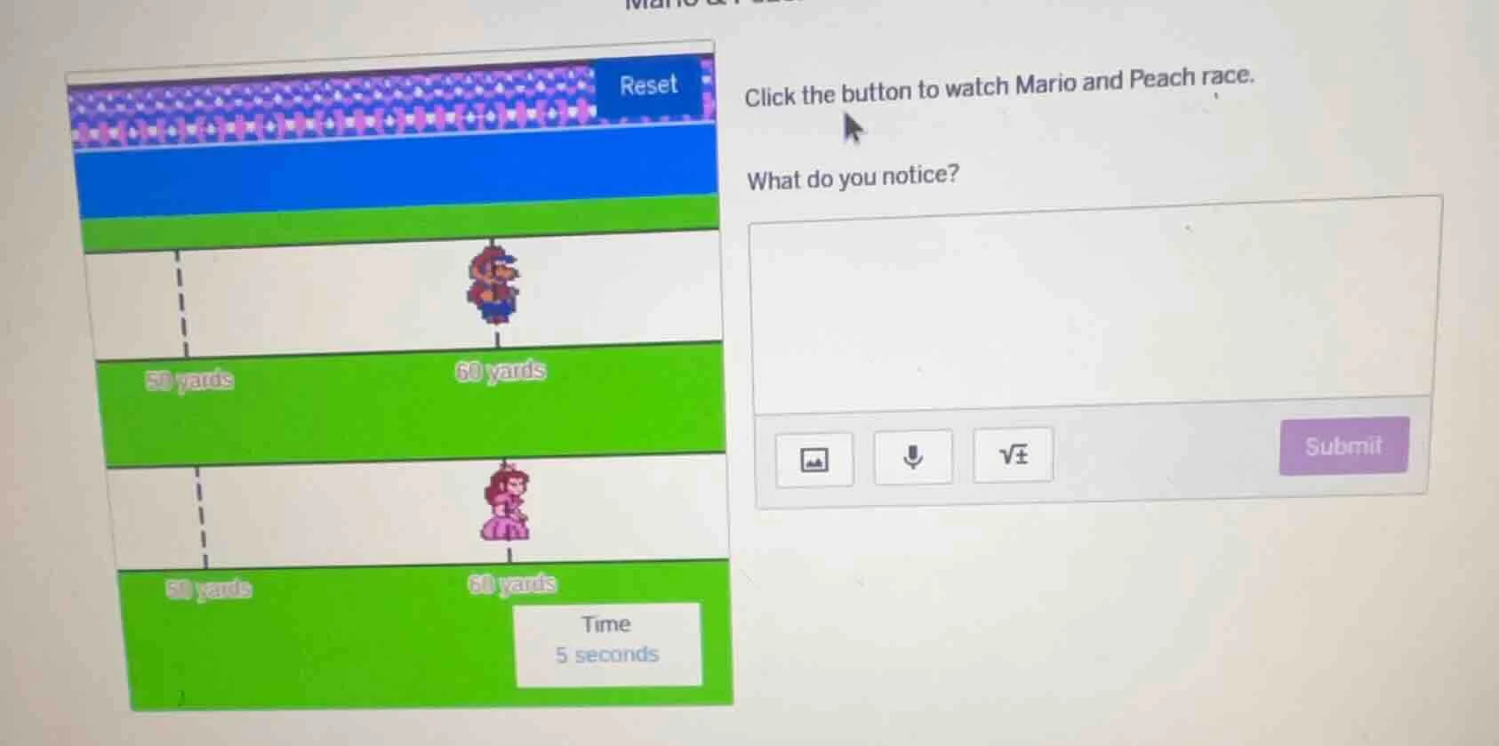 click the button to watch mario and peach race. what do you notice?