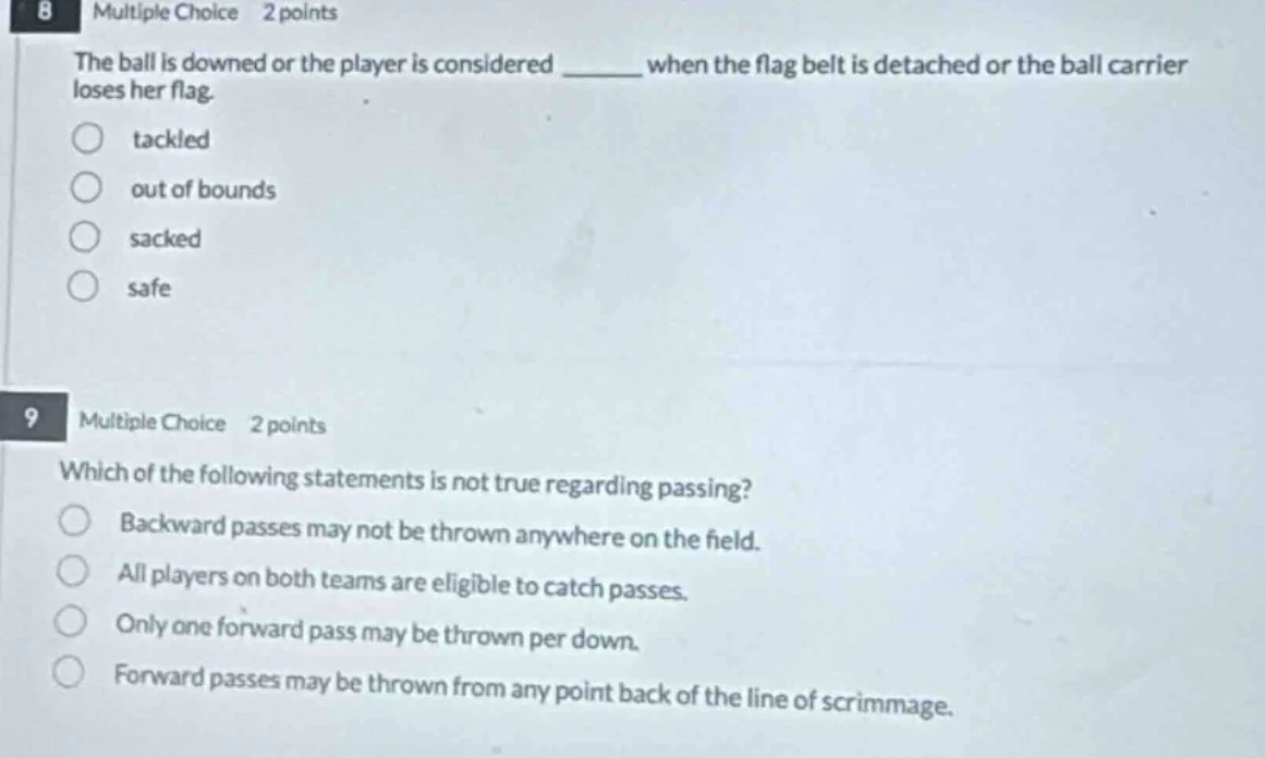 8 multiple choice 2 points the ball is downed or the player is consider…