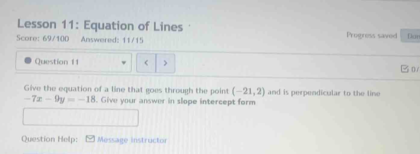 lesson 11: equation of lines score: 69/100 answered: 11/15 question 11 …