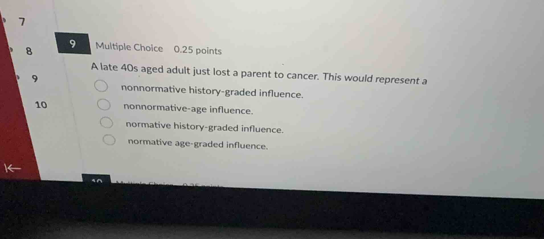 9 multiple choice 0.25 points a late 40s aged adult just lost a parent …