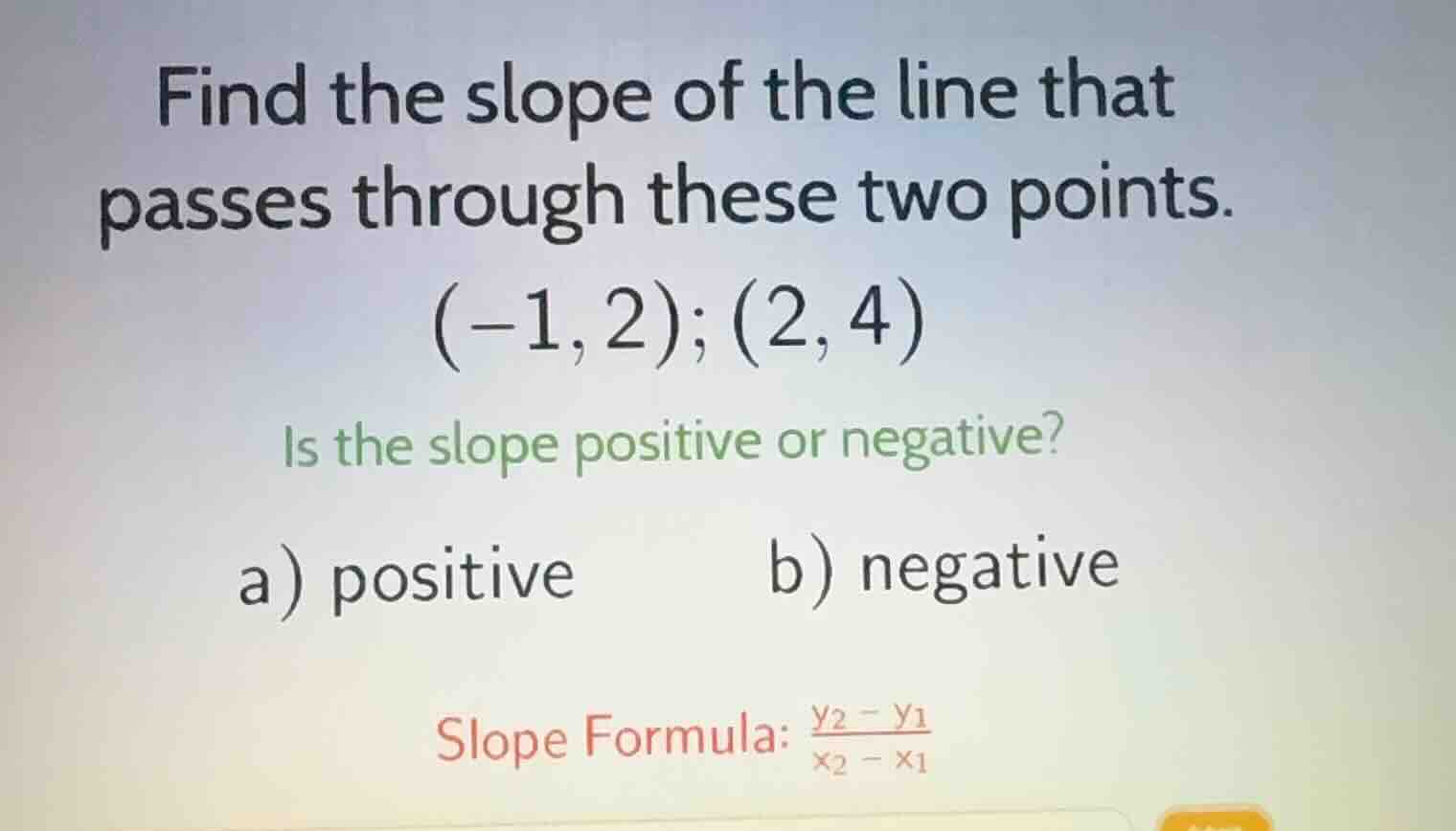 find the slope of the line that passes through these two points. (-1, 2…