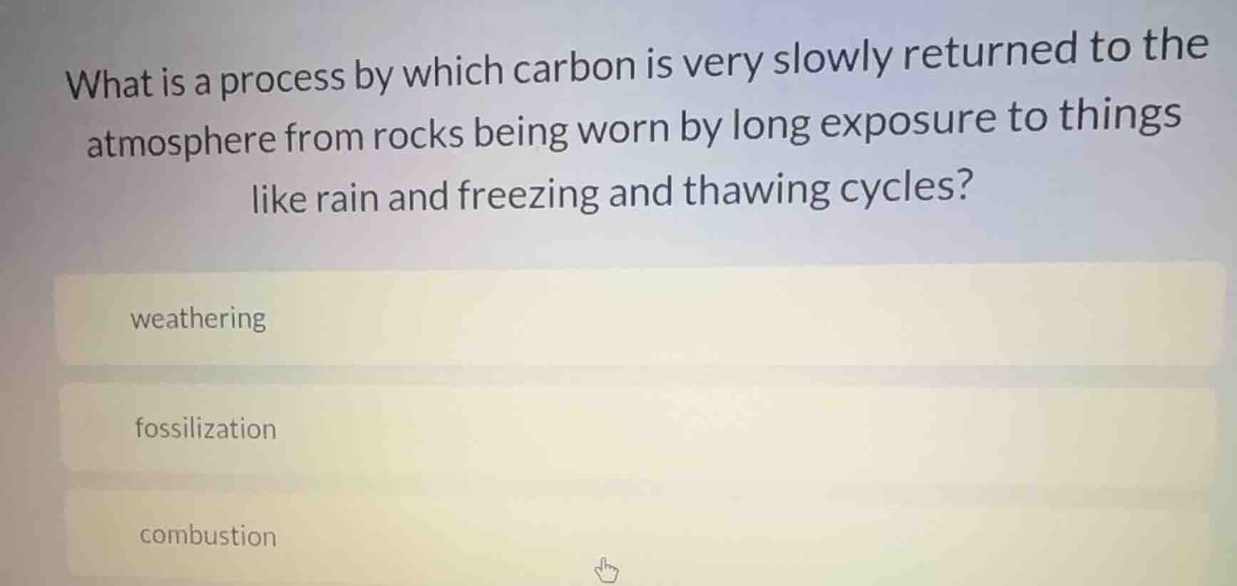 what is a process by which carbon is very slowly returned to the atmosp…