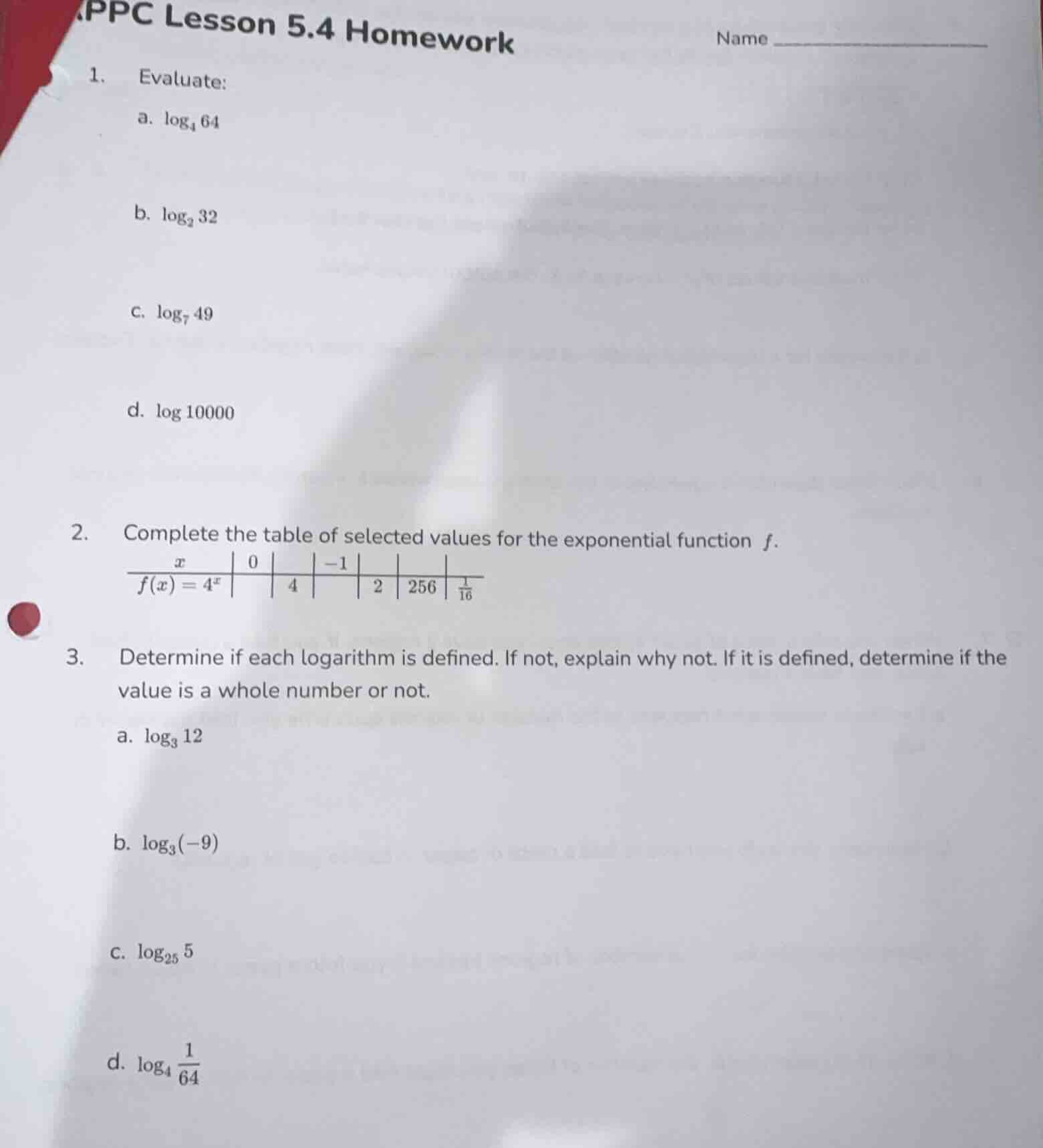 ppc lesson 5.4 homework name 1. evaluate: a. $\\log_{4} 64$ b. $\\log_{…