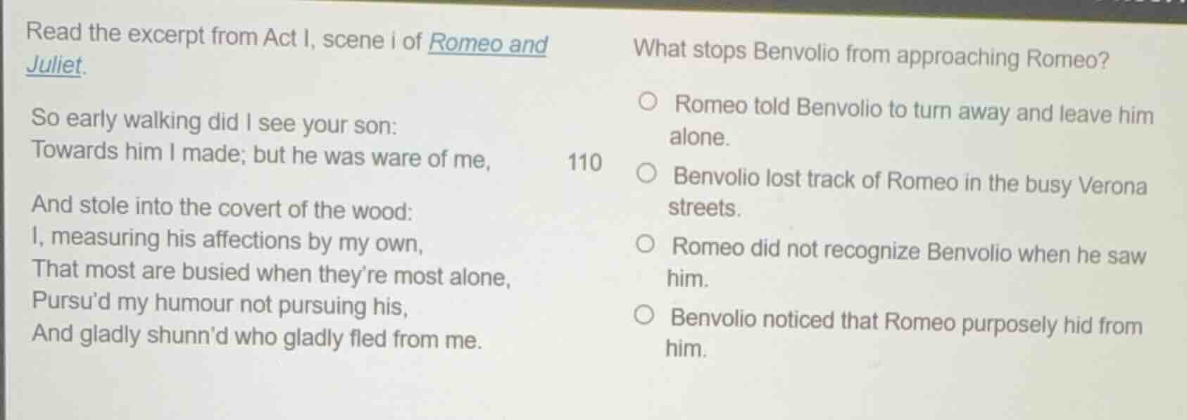 read the excerpt from act i, scene i of romeo and juliet. so early walk…