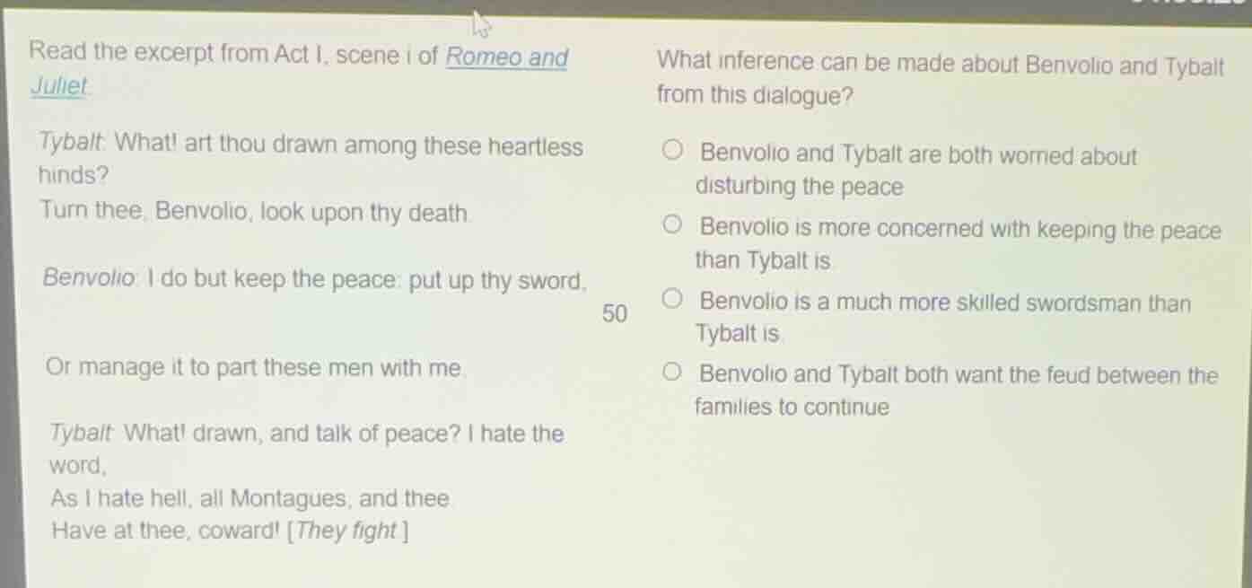 read the excerpt from act i, scene i of romeo and juliet. tybalt: what!…