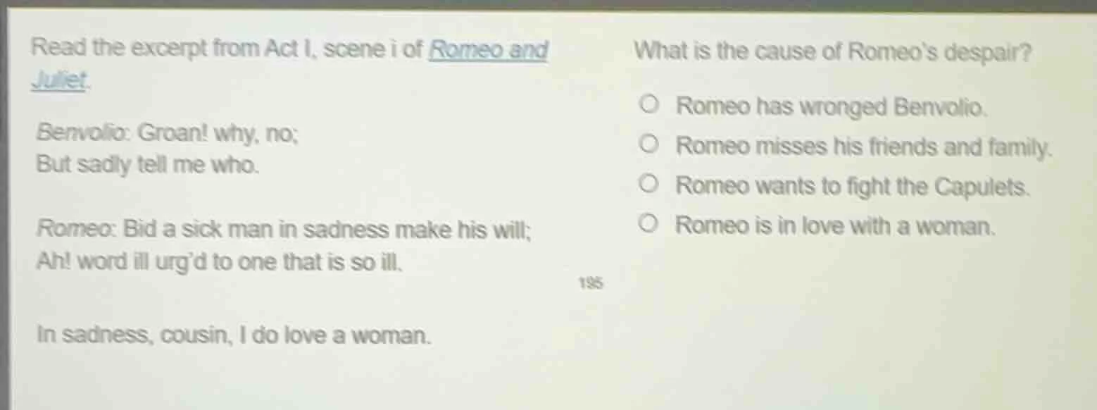read the excerpt from act i, scene i of romeo and juliet. benvolio: gro…