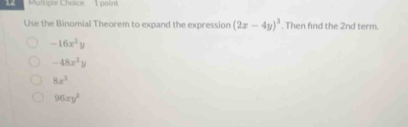 multiple choice 1 point use the binomial theorem to expand the expressi…