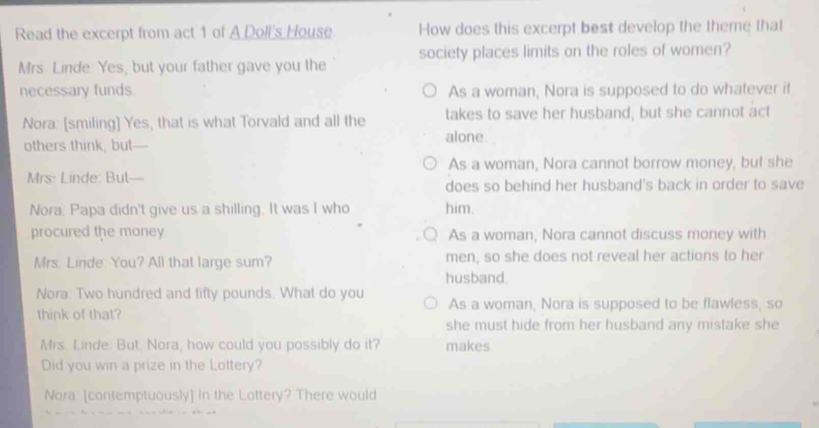 read the excerpt from act 1 of a dolls house. mrs. linde: yes, but your…