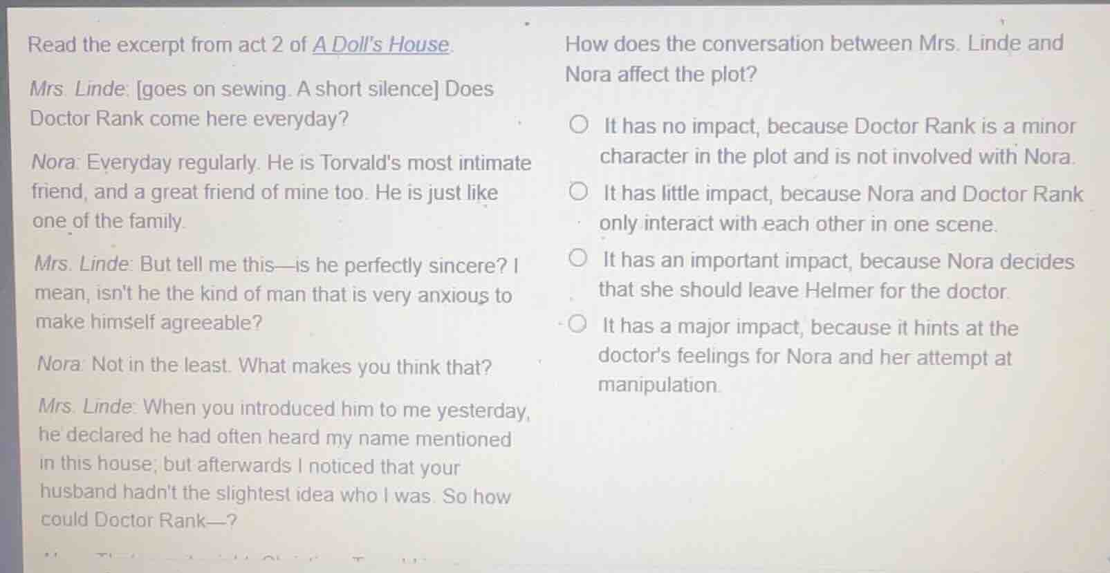 read the excerpt from act 2 of a doll’s house. mrs. linde: goes on sewi…