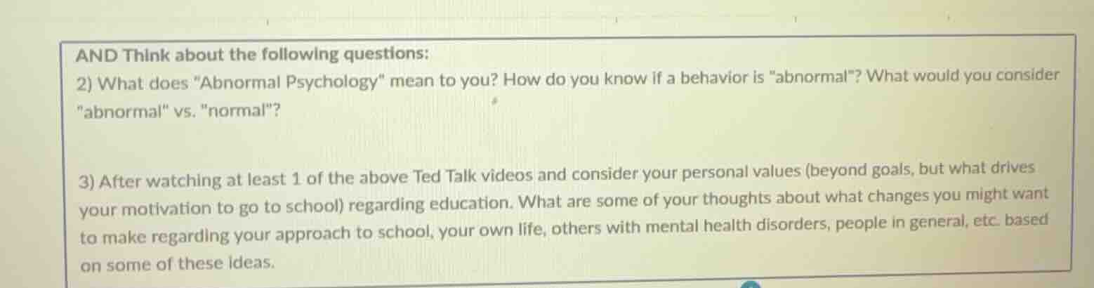 and think about the following questions: 2) what does \abnormal psychol…
