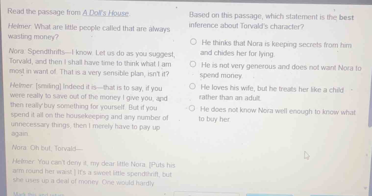 read the passage from a dolls house. helmer: what are little people cal…