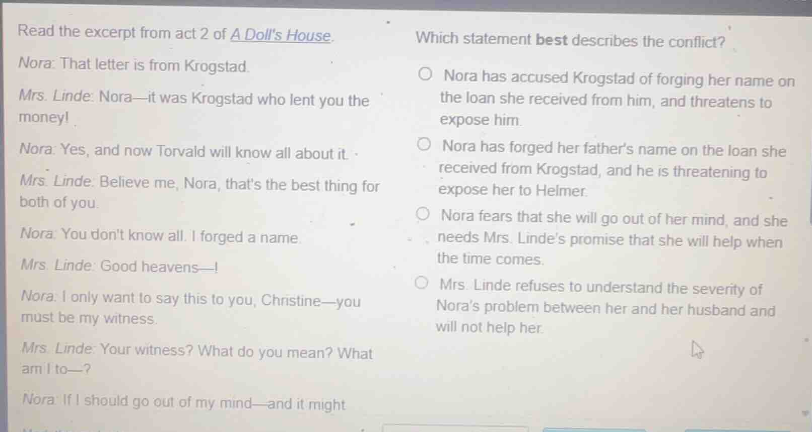 read the excerpt from act 2 of a dolls house. nora: that letter is from…